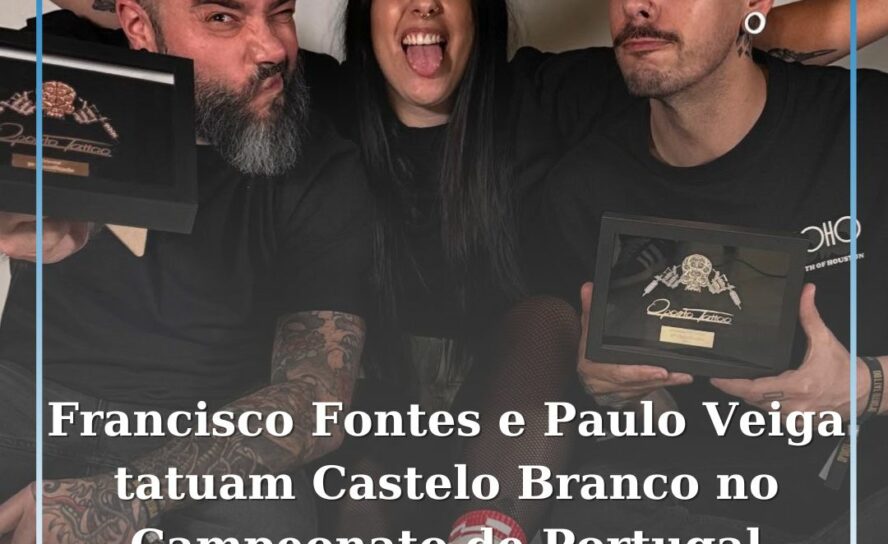 Francisco Fontes e Paulo Veiga tatuam Castelo Branco no Campeonato de Portugal