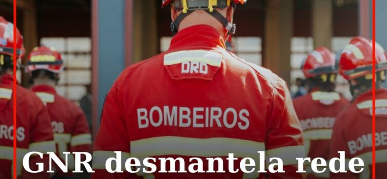 GNR acaba com rede criminosa que fazia falsos peditórios para Bombeiros