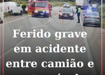 Homem de 48 anos gravemente ferido num acidente entre camião e automóvel