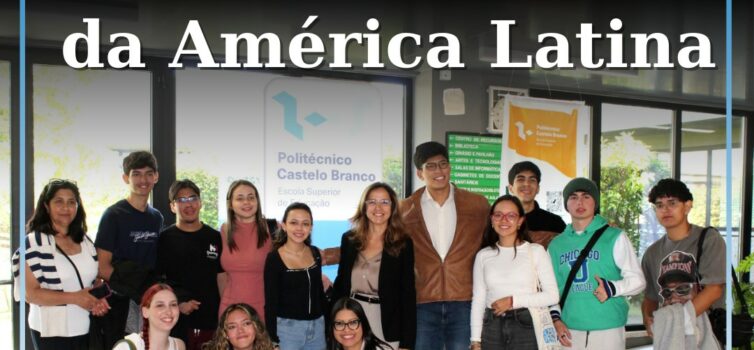 IPCB de Castelo Branco reforça internacionalização para alunos da América Latina