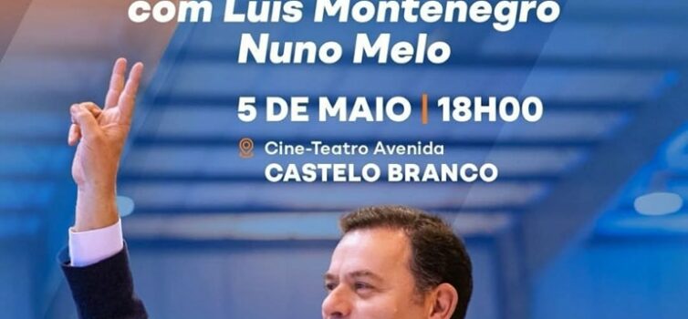 Montenegro e Nuno Melo em Grande Comício em Castelo Branco a 5 de Maio