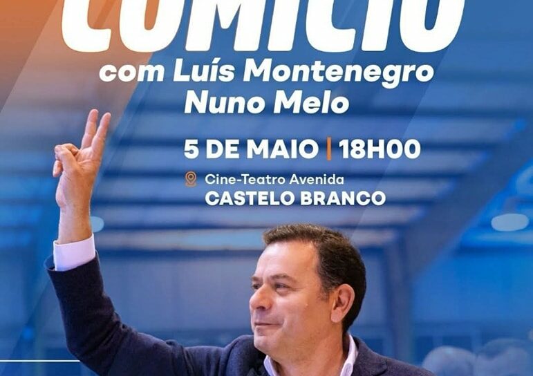 Montenegro e Nuno Melo em Grande Comício em Castelo Branco a 5 de Maio