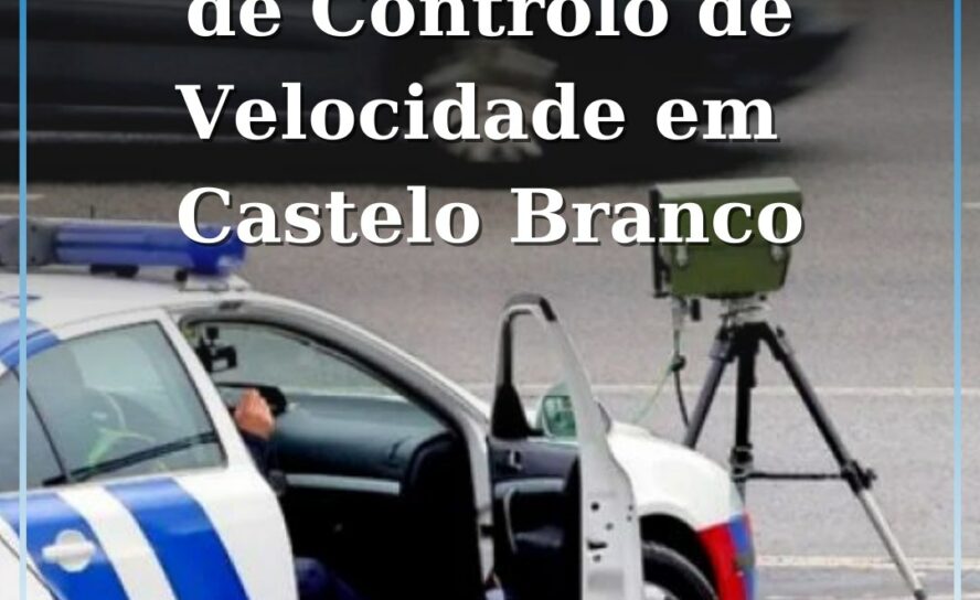 PSP Realiza Ação de Controlo de Velocidade em Castelo Branco