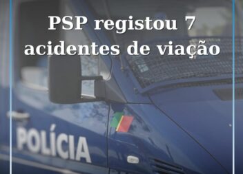 PSP registou 7 acidentes de viação