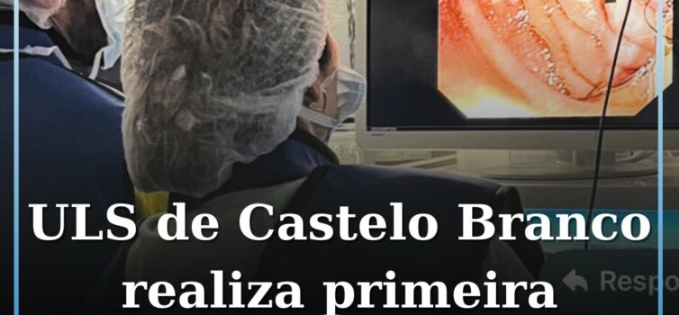ULS de Castelo Branco realiza primeira gastroenterostomia
