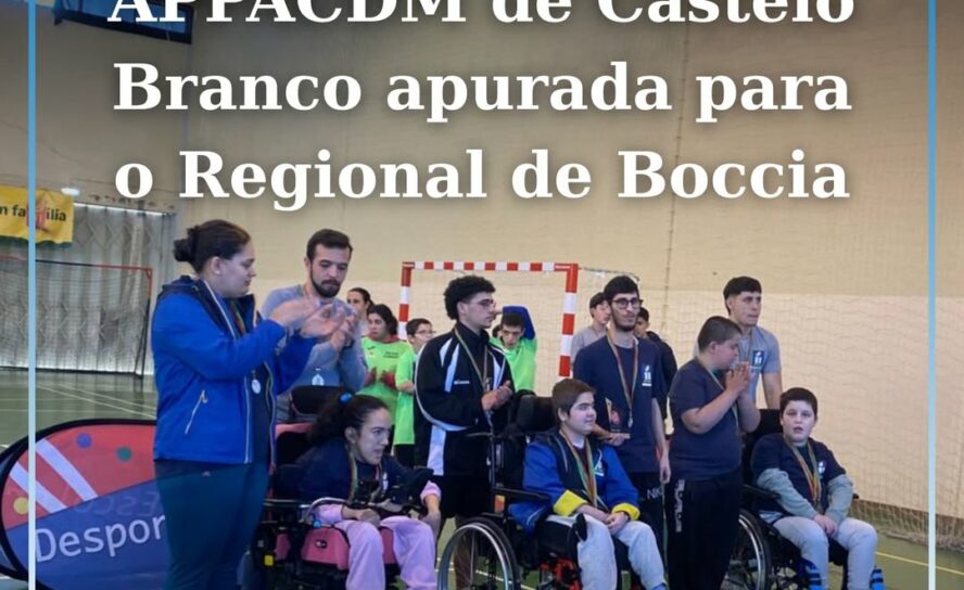 APPACDM de Castelo Branco brilha na Final Distrital de Boccia