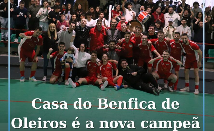 Casa do Benfica de Oleiros sagra-se campeão distrital pela primeira vez
