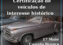 Castelo Branco recebe certificação de veículos clássicos a 17 de maio