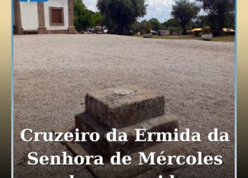 Desapareceu o Cruzeiro da Ermida da Senhora de Mércoles