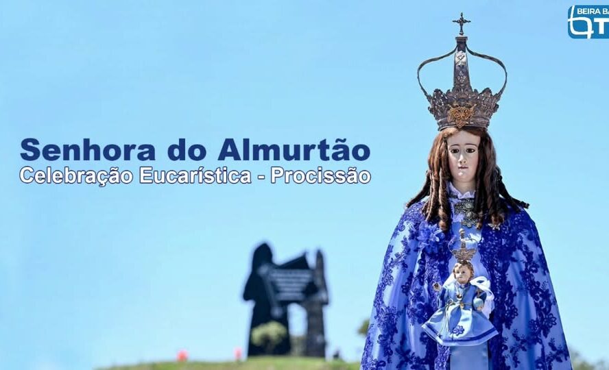 EM DIRETO: Senhora do Almurtão