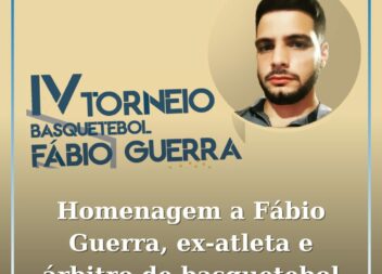 IV Torneio Fábio Guerra de Basquetebol Homenageia Ex-Atleta no Pavilhão do CDC