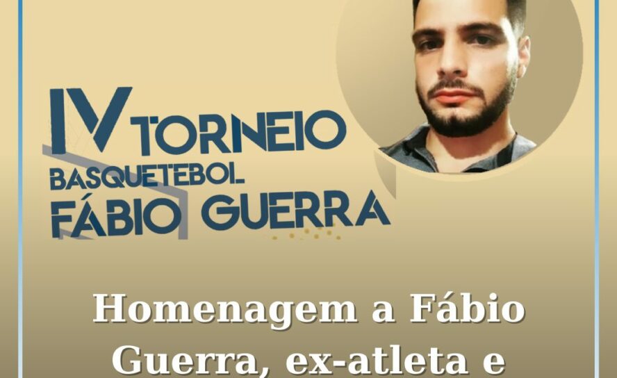 IV Torneio Fábio Guerra de Basquetebol Homenageia Ex-Atleta no Pavilhão do CDC