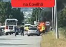 Incêndio rodoviário na Covilha