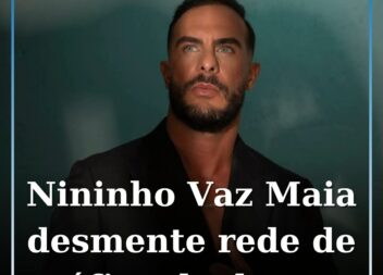 Nininho Vaz Maia desmente rede de tráfico de drogas