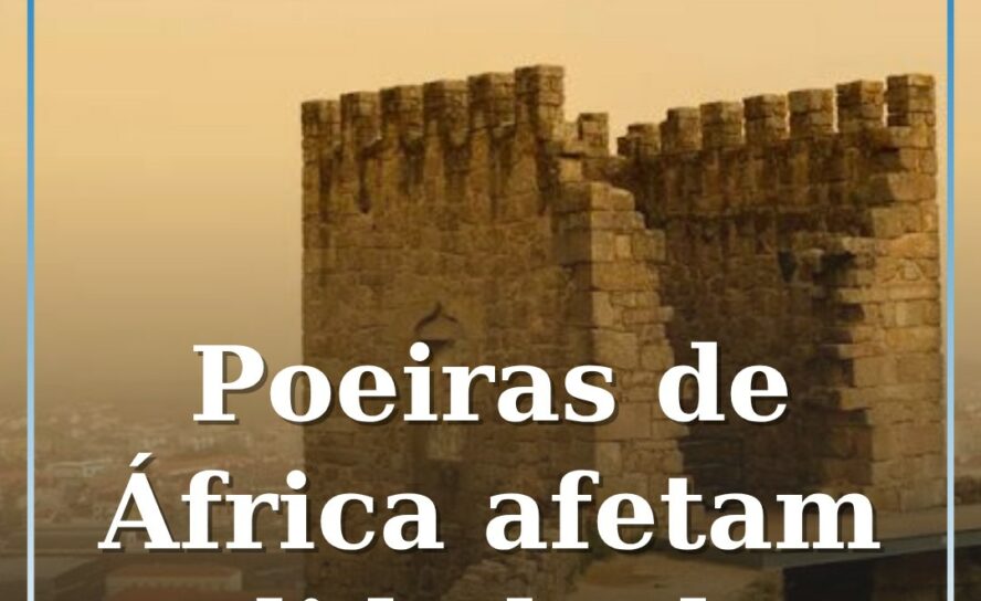 Poeiras do Norte de África afetam qualidade do ar até domingo