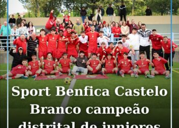 Sport Benfica Castelo Branco sagra-se campeão distrital de juniores e regressa a