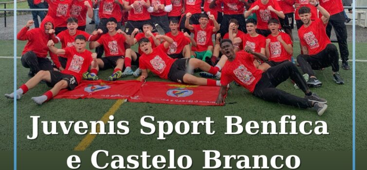 Sport Benfica e Castelo Branco sagra-se campeão distrital de juvenis e regressa