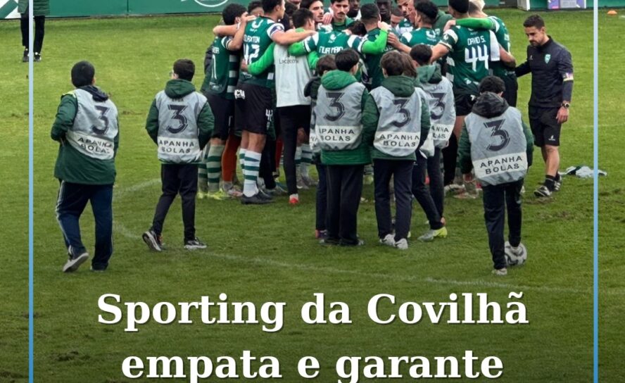 Sporting da Covilhã empata com Caldas e garante permanência na Liga 3