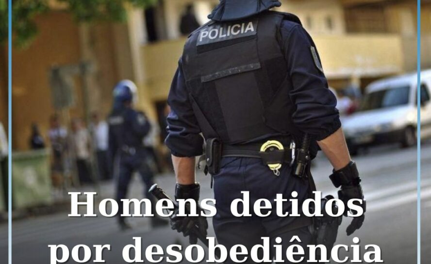 Três homens detidos por crime de desobediência