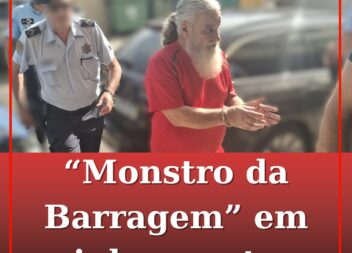 Começou o julgamento do do “Monstro da Barragem”