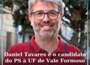 Daniel Tavares recandidata-se à União de Freguesias de Vale Formoso e Aldeia do
