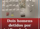 Detidos por tráfico de droga: mais de 200 doses apreendidas