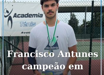 Francisco Antunes conquista torneio sénior em Avelar com vitória em singulares e