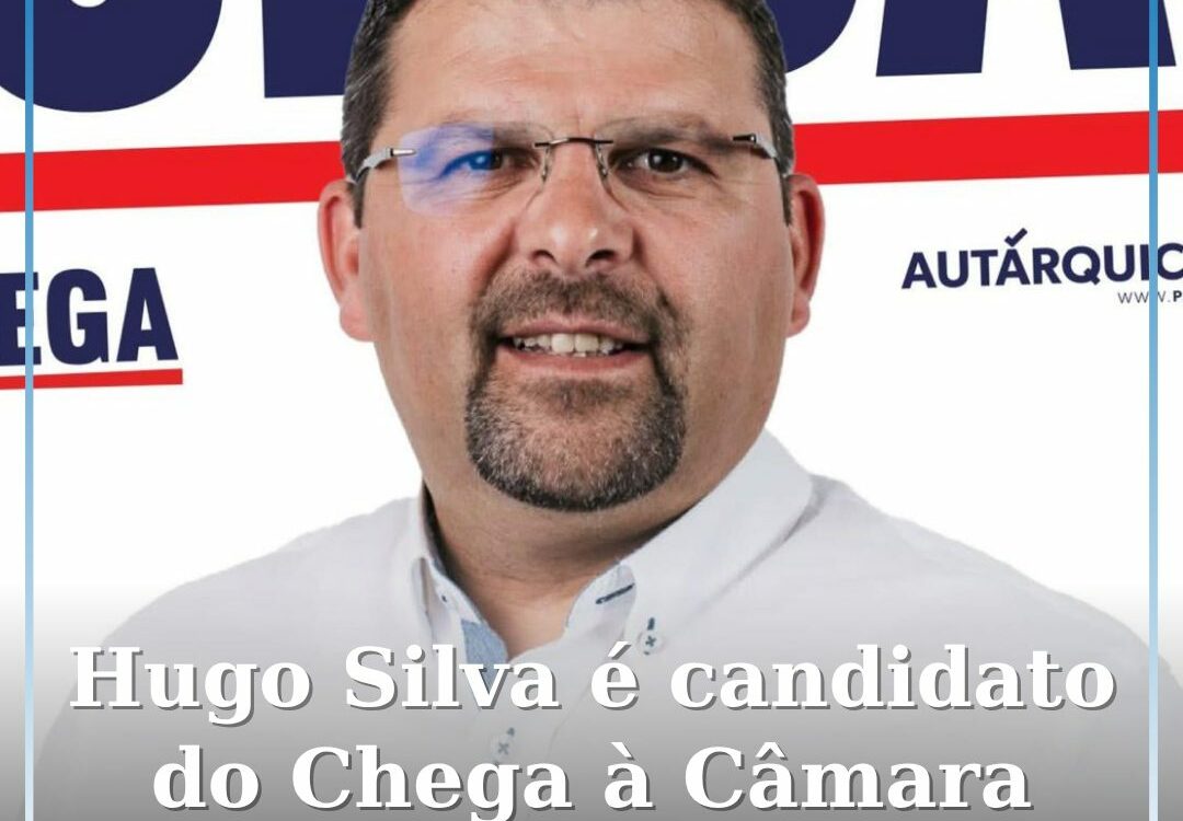 Hugo Silva é candidato pelo Chega à Câmara Municipal do Fundão