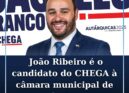 João Ribeiro é o Candidato do Partido CHEGA à presidência da câmara municipal de