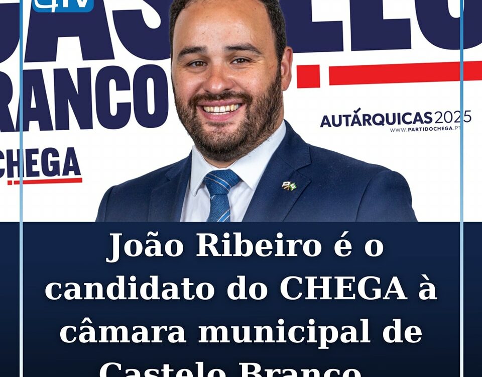 João Ribeiro é o Candidato do Partido CHEGA à presidência da câmara municipal de