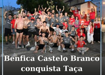 Juniores do Sport Benfica e Castelo Branco conquistam Taça Luciano de Almeida