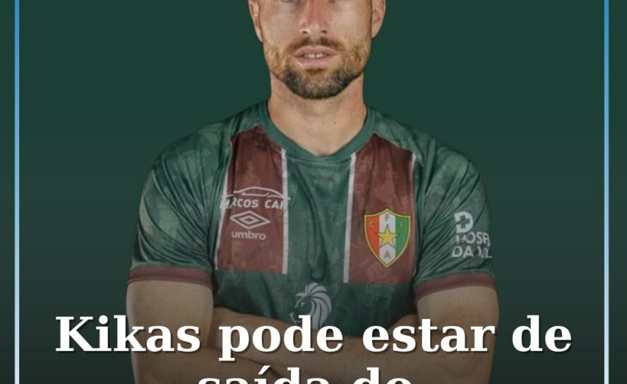 Kikas pode estar de saída do estrela da Amadora
