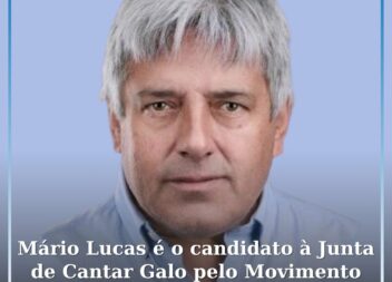 Mário Lucas é o candidato à Junta de Freguesia de Cantar Galo pelo Movimento Ind
