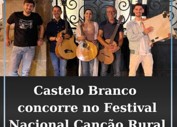 Município de Castelo Branco leva “Sangue do Chão” ao Festival Nacional da Canção