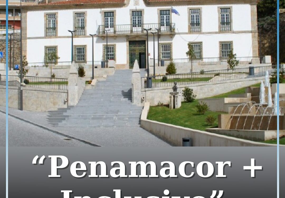 Município de Penamacor avança com programa “Penamacor + Inclusivo”