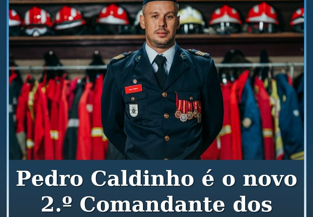 Pedro Caldinho é o novo 2.º Comandante dos Bombeiros Voluntários do Fundão