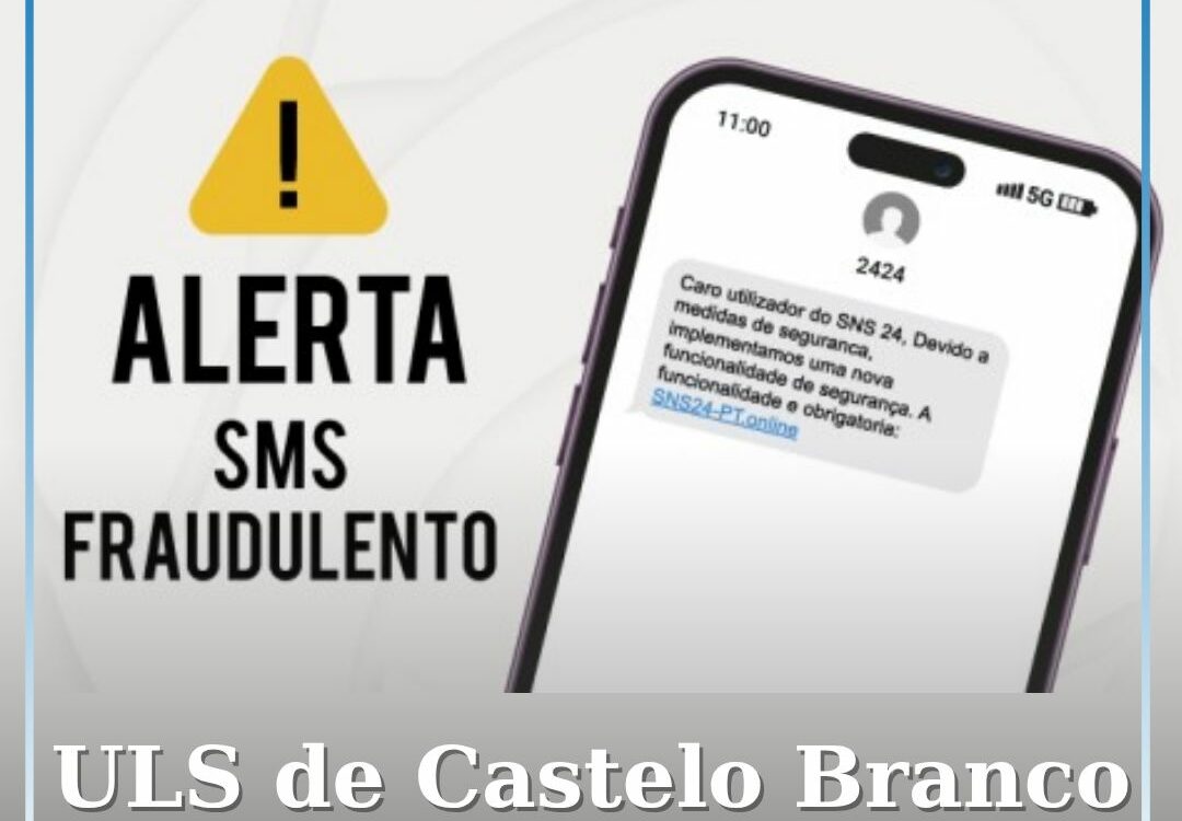 ULS de Castelo Branco alerta para fraude por SMS