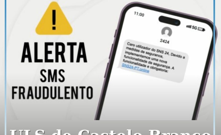 ULS de Castelo Branco alerta para fraude por SMS