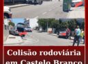 Colisão rodoviária em Castelo Branco