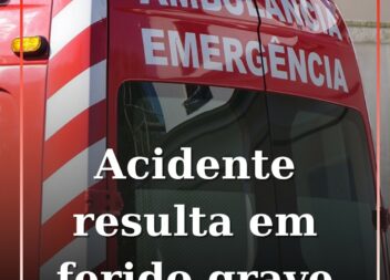 Acidente resulta em ferido grave