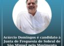 Acúrcio Domingos é candidato à Junta de Freguesia de Sobral de São Miguel pelo m