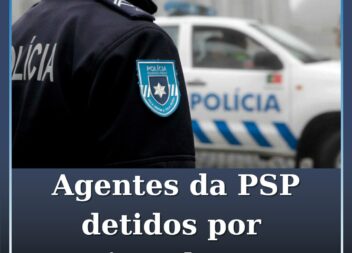 Agentes da PSP detidos por suspeitas de tortura