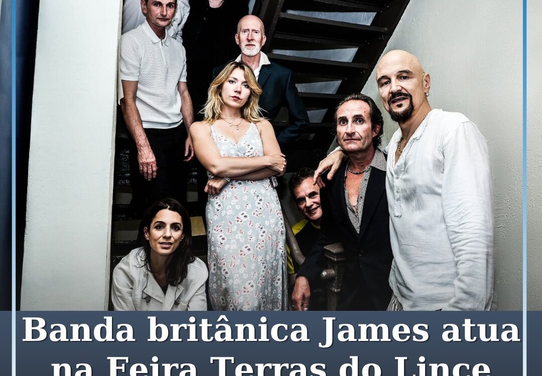 Banda britânica James atua na Feira Terras do Lince em Penamacor