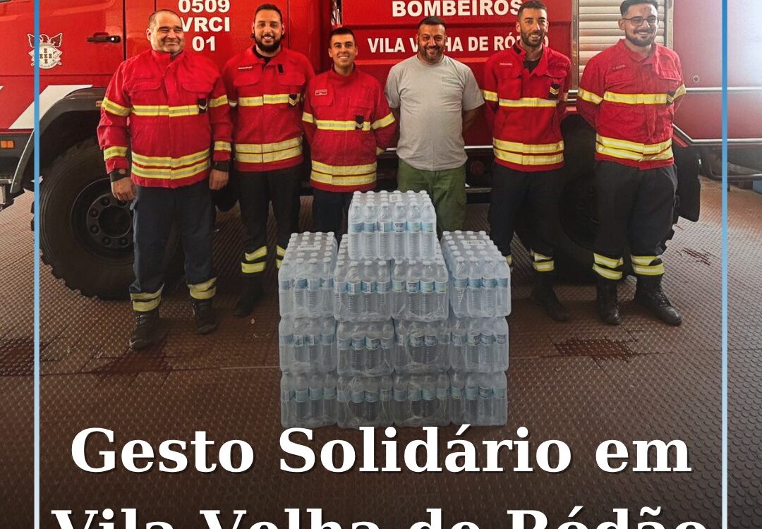 Bombeiros de Vila Velha de Ródão agradecem oferta de águas