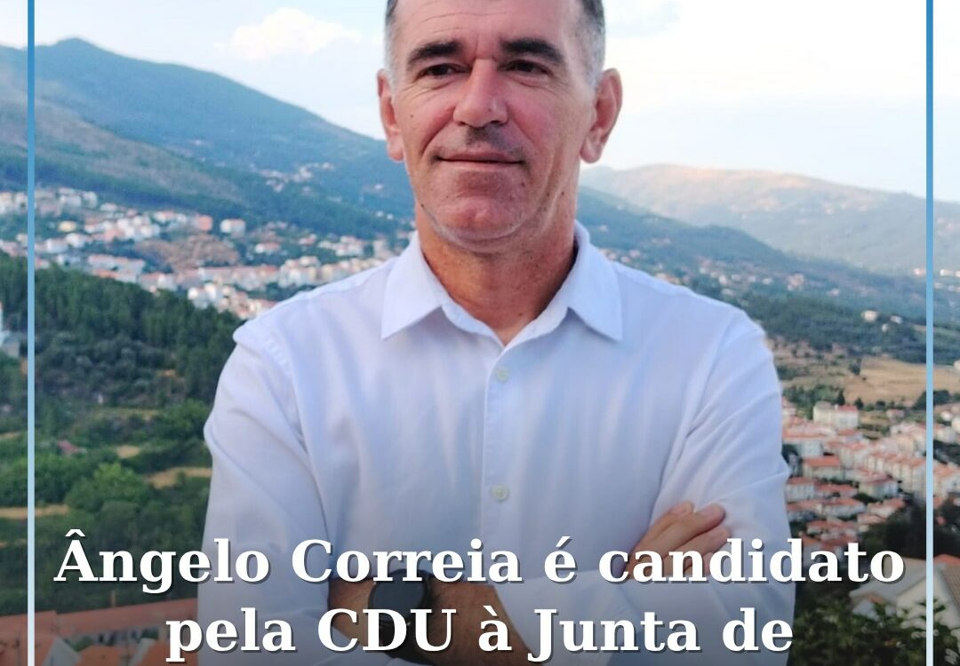 CDU apresenta Ângelo Correia à Presidência da Junta de Freguesia de Cantar-Galo