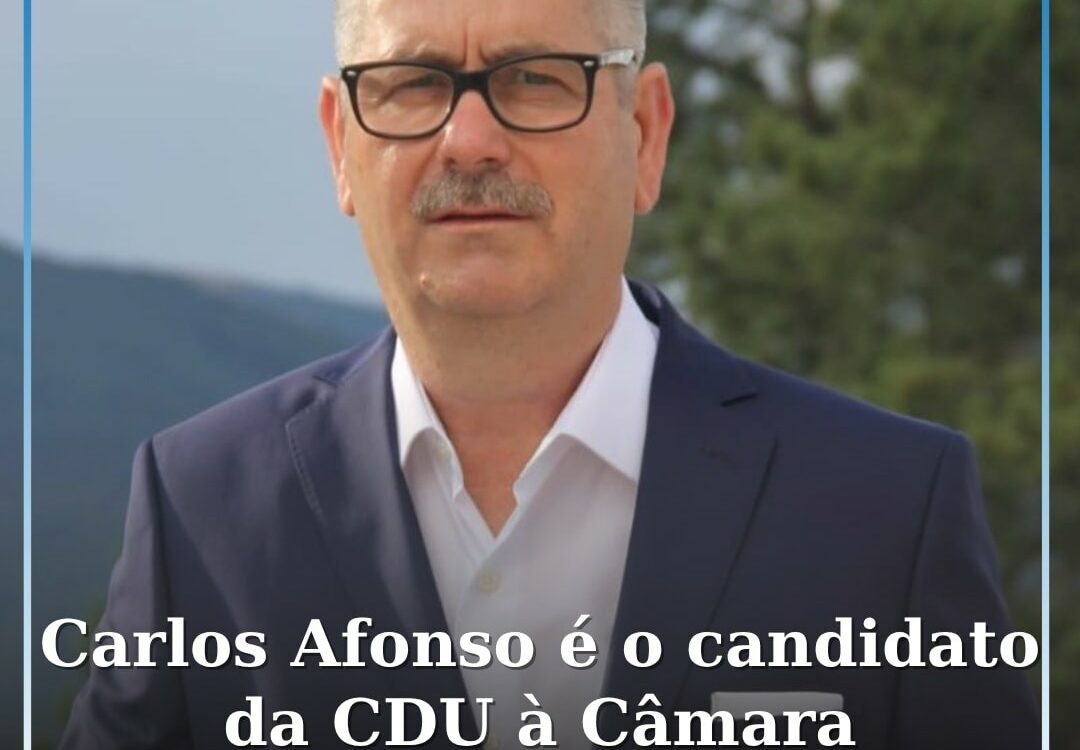 CDU apresenta Carlos Afonso como candidato à presidência da Câmara de Belmonte