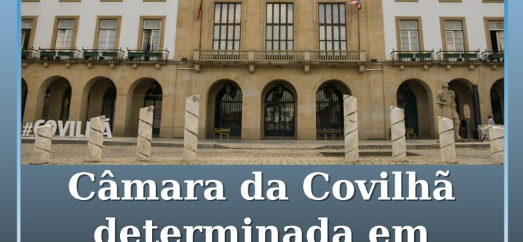 Câmara da Covilhã determinada em retomar gestão da Águas da Serra