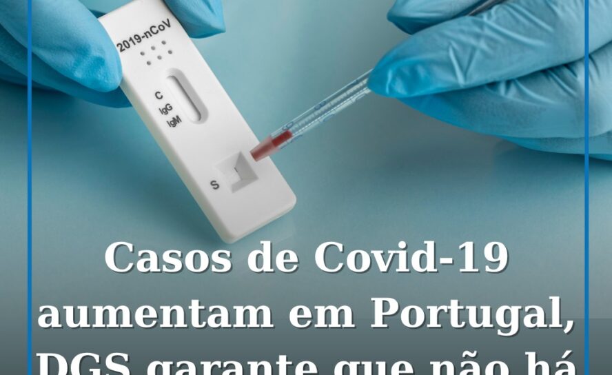 Casos de Covid-19 aumentam em Portugal