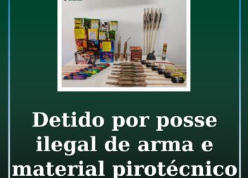 Detido por posse de arma proibida com apreensão de artigos pirotécnicos