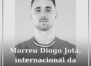 Diogo Jota morre em acidente de viação em Espanha